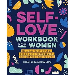 Self Love Workbook Women Self Doubt Self Compassion Review: Pros & Cons