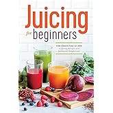 Juicing Beginners Essential Recipes Weight Review: Pros & Cons