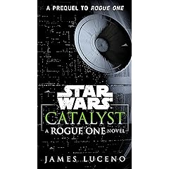 Catalyst Star Wars Rogue Novel Review: Pros & Cons