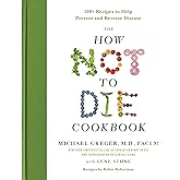 How Not Die Cookbook Recipes Review: Pros & Cons