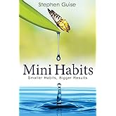 Mini Habits Smaller Bigger Results Review: Pros & Cons